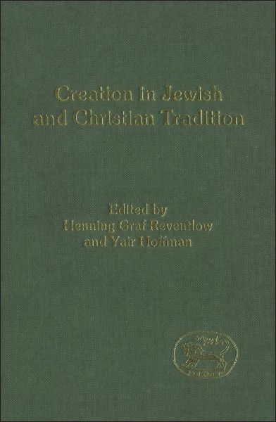 Creation in Jewish and Christian Tradition