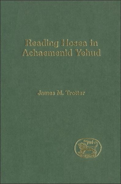 Reading Hosea in Achaemenid Yehud