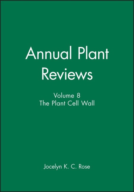Annual Plant Reviews, the Plant Cell Wall