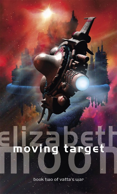 Moving Target: Vattas War: Book Two
