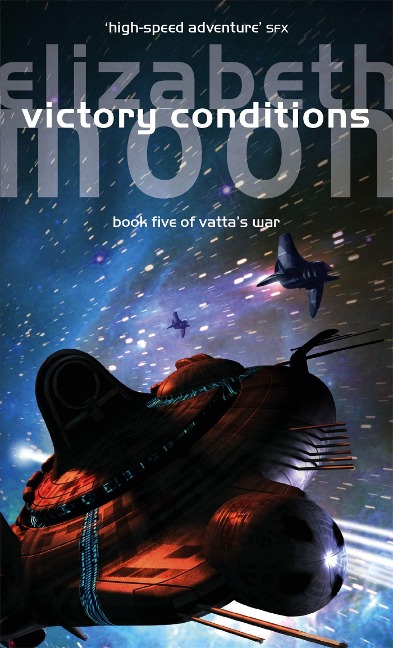 Victory Conditions: Vattas War: Book Five