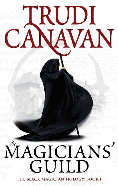 The Magicians Guild: Black Magician Trilogy, Book 1