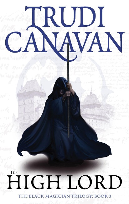 The High Lord: The Black Magician Trilogy, Book 3