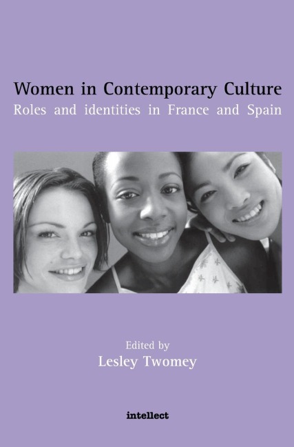 Women in Contemporary Culture: Roles and identities in France and Spain