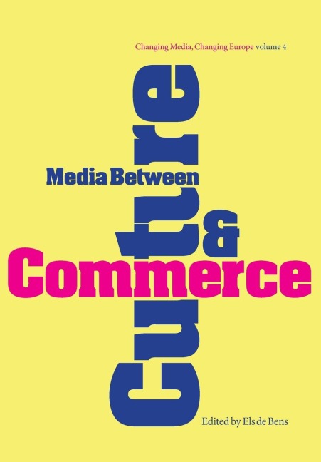 Media Between Culture and Commerce: An Introduction