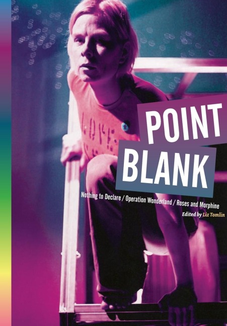 Point Blank: Nothing to Declare, Operation Wonderland, and Roses and Morphine