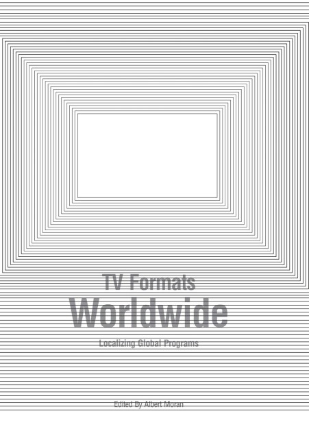 TV Formats Worldwide: Localizing Global Programs