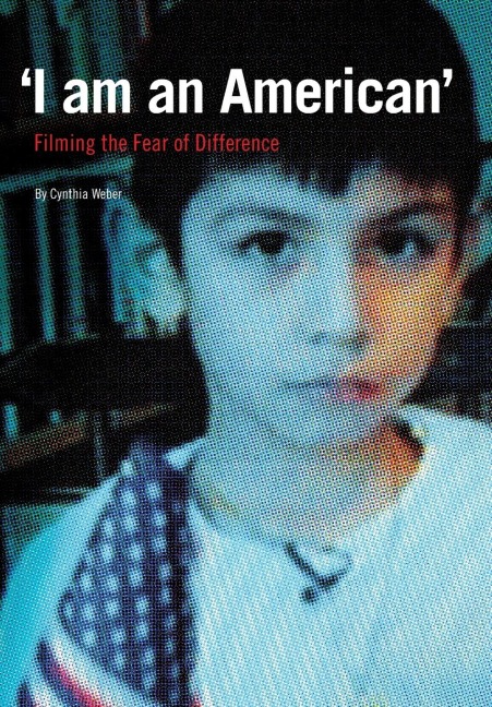 I am an American: Filming the Fear of Difference