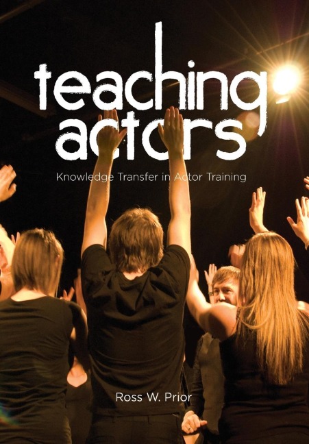 Teaching Actors: Knowledge Transfer in Actor Training