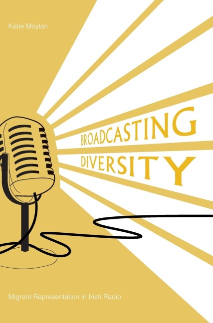 Broadcasting Diversity: Migrant Representation in Irish Radio