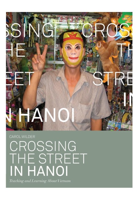 Crossing the Street in Hanoi: Teaching and Learning about Vietnam