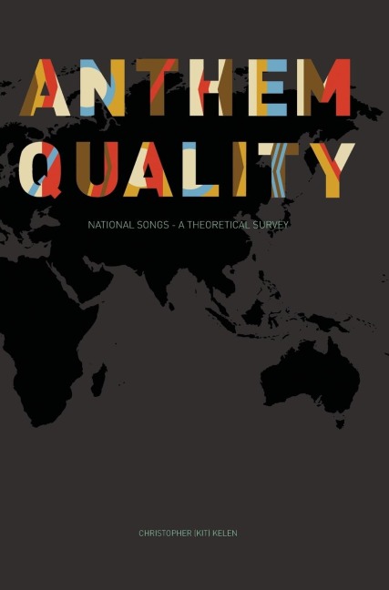 Anthem Quality: National Songs: A Theoretical Survey