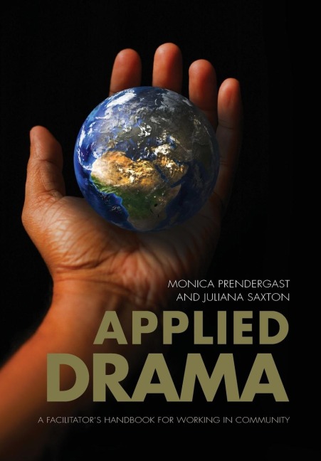 Applied Drama: A Facilitators Handbook for Working in Community