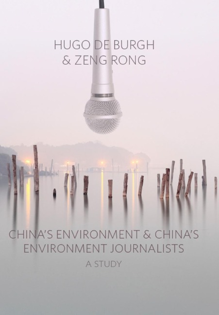 Chinas Environment and Chinas Environment Journalists: A Study