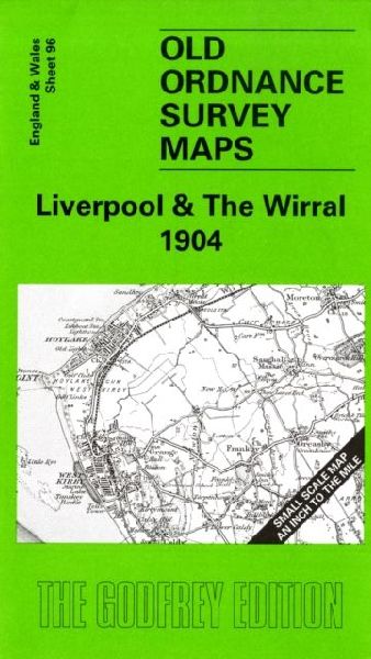 Liverpool and The Wirral 1904: One Inch Sheet 096