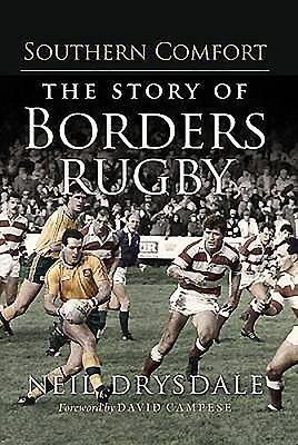 Southern Comfort: The History of Borders Rugby
