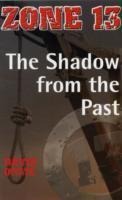 The Shadow from the Past: Set Three