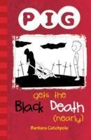 PIG Gets the Black Death (nearly): Set 1