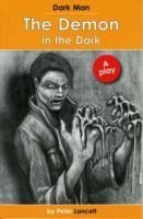 The Demon in the Dark: Dark Man Plays