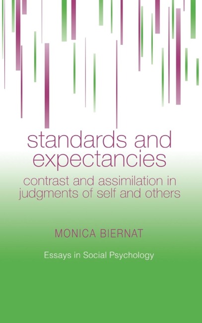 Standards and Expectancies: Contrast and Assimilation in Judgments of Self and Others