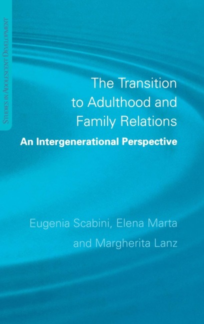 The Transition to Adulthood and Family Relations: An Intergenerational Approach