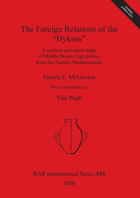 The Foreign Relations of the Hyksos: A neutron activation study of Middle Bronze Age pottery from the Eastern Mediterranean