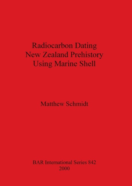 Radiocarbon Dating New Zealand Prehistory Using Marine Shell