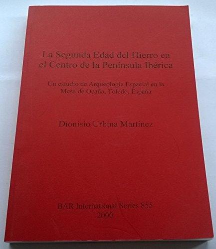 Le Segunda Edad del Hierro en el Centro de la Península Ibérica