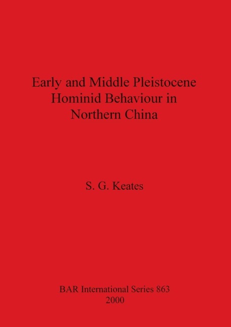 Early and Middle Pleistocene Hominid Behaviour in Northern China