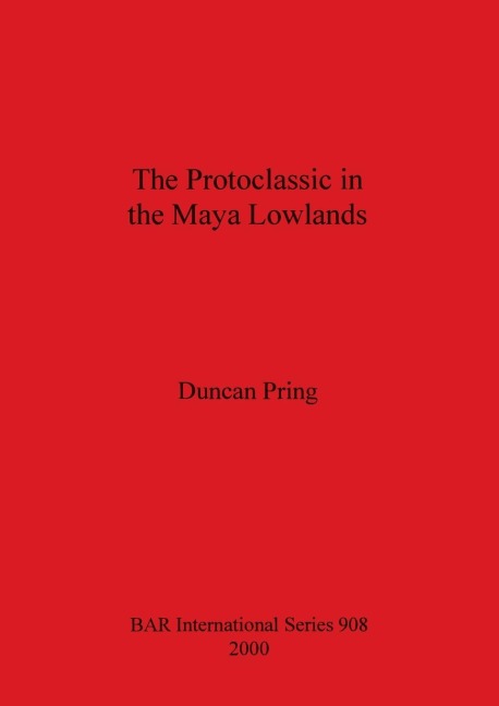 The Protoclassic in the Maya Lowlands