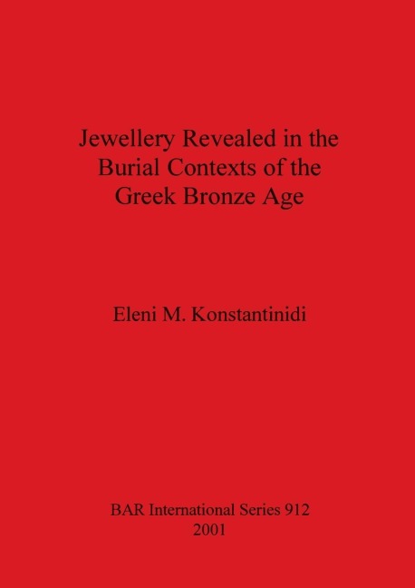 Jewellery Revealed in the Burial Contexts of the Greek Bronze Age
