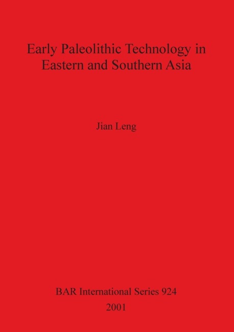 Early Paleolithic Technology in Eastern and Southern Asia