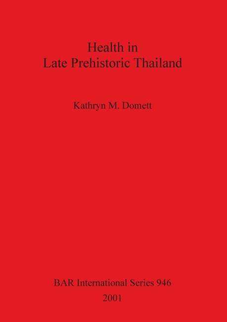 Health in Late Prehistoric Thailand