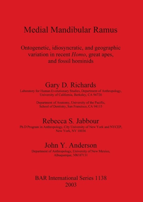 Medial Mandibular Ramus: Ontogenetic, idiosyncratic, and geographic variation in recent Homo, great apes, and fossil hominids