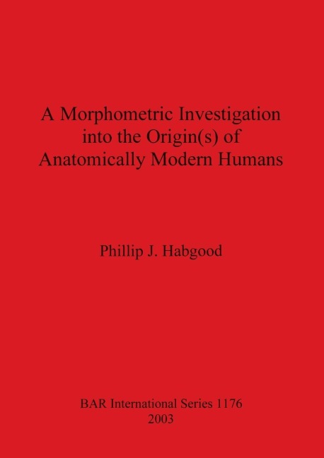 A Morphometric Investigation into the Origin(s) of Anatomically Modern Humans