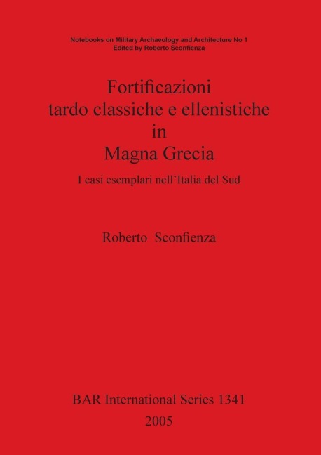 Fortificazioni tardo classiche e ellenistiche in Magna Grecia