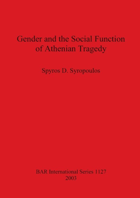 Gender and the Social Function of Athenian Tragedy
