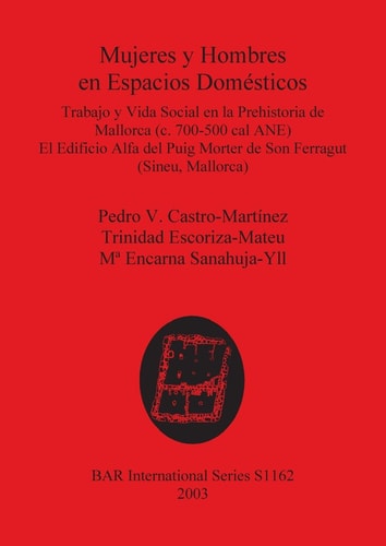 Mujeres y Hombres en Espacios Domesticos (BAR International Series)