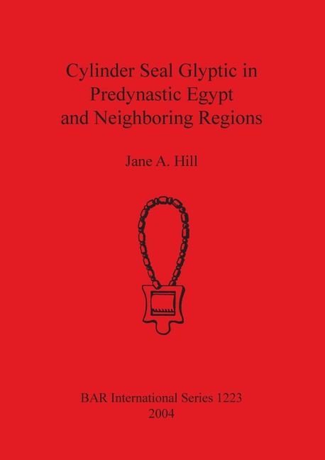 Cylinder Seal Glyptic in Predynastic Egypt and Neighboring Regions
