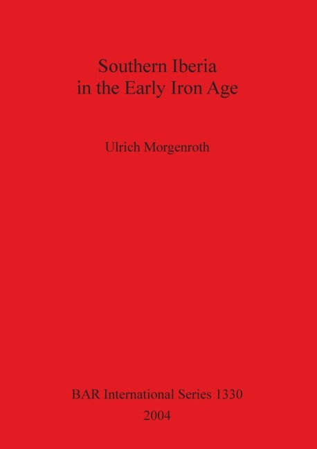 Southern Iberia in the Early Iron Age