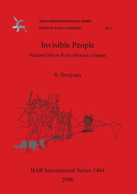 Invisible People: Pastoral life in Proto-Historic Gujarat