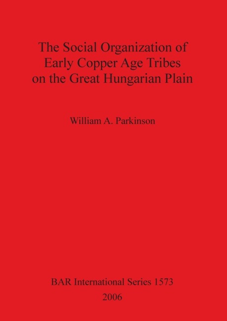 The Social Organization of Early Copper Age Tribes on the Great Hungarian Plain