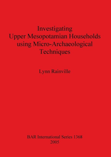 Investigating Upper Mesopotamian Households using Micro-Archaeological Techniques