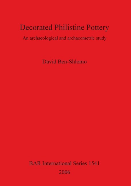 Decorated Philistine Pottery: An archaeological and archaeometric study