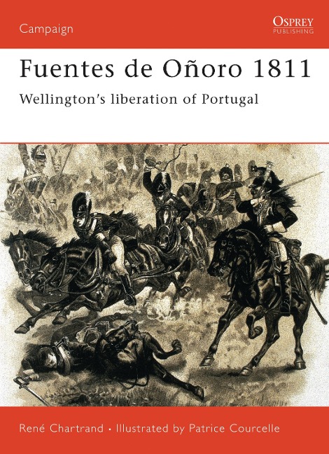 Fuentes de Onoro 1811: Wellingtons liberation of Portugal