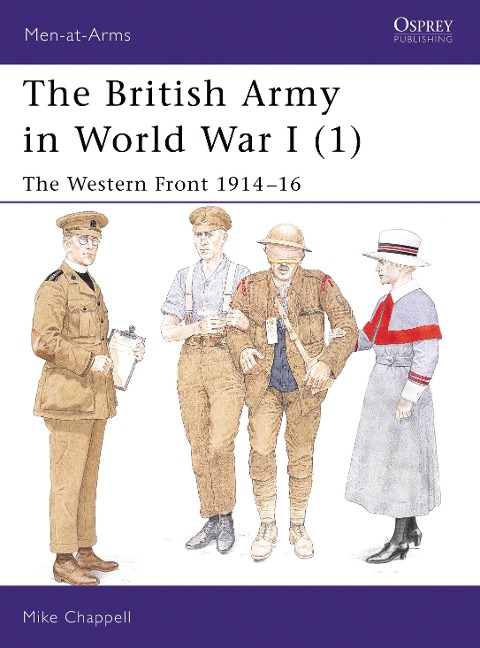 The British Army in World War I (1): The Western Front 1914-16