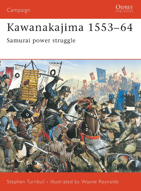 Kawanakajima 1553-64: Samurai Power Struggle