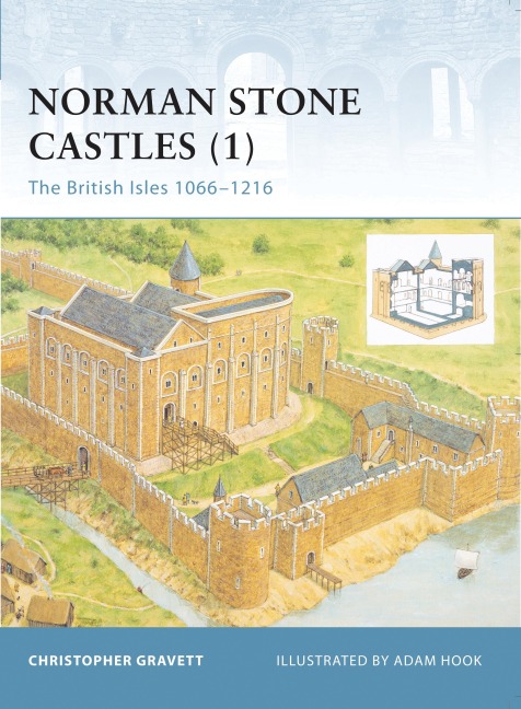 Norman Stone Castles: The British Isles 1066-1216