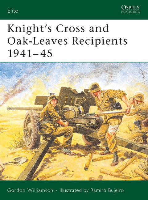 Knights Cross and Oak-Leaves Recipients 1941-45