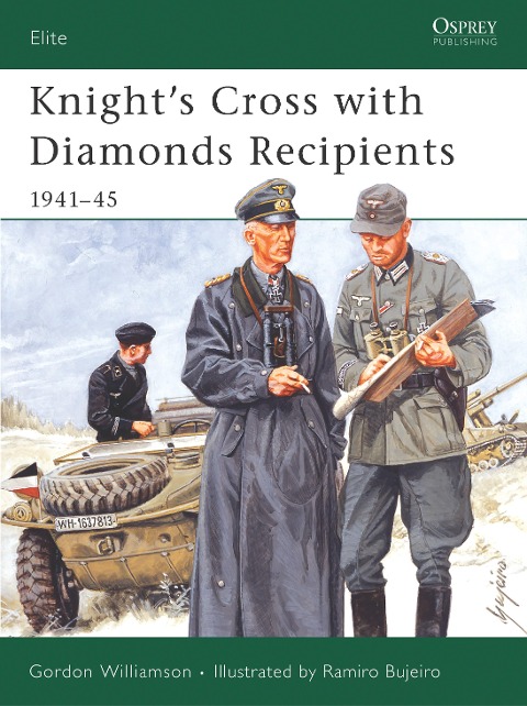 Knights Cross with Diamonds Recipients: 1941-45